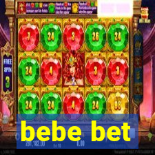 bebe bet